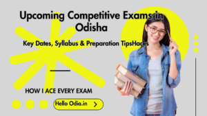 Hello Odia , Competitive Exam, Exam notifications